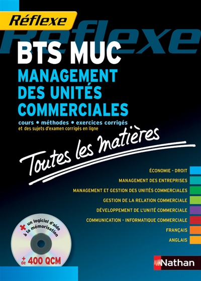 Management des unités commerciales : toutes les matières du BTS MUC : l'ouvrage tout en un + CD pour l'épreuve de 2011