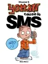 Yoman. Vol. 4. Yoman cause le SMS