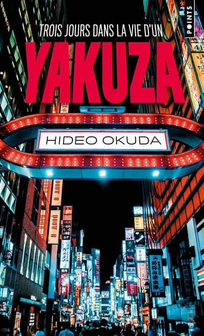 Trois jours dans la vie d'un yakuza - Hideo Okuda