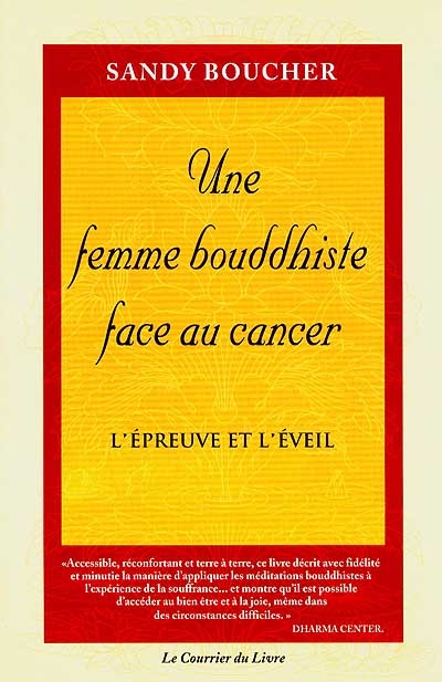 Une Femme Bouddhiste Face Au Cancer L'épreuve et l'éveil