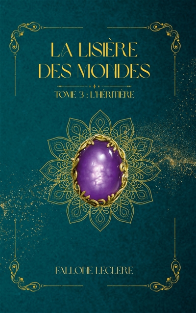 La Lisière des Mondes :...