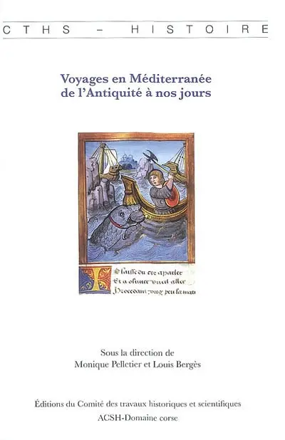 Voyages en Méditerranée de l'Antiquité à nos jours : actes du 128e congrès national des sociétés historiques et scientifiques, Bastia, 2003