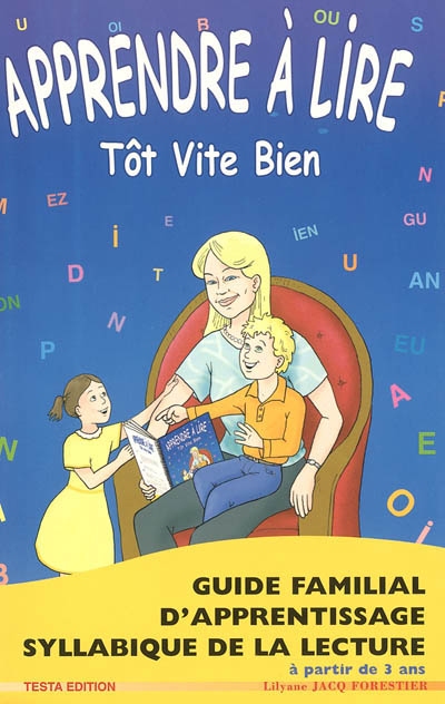 Apprendre à lire tôt, vite,...
