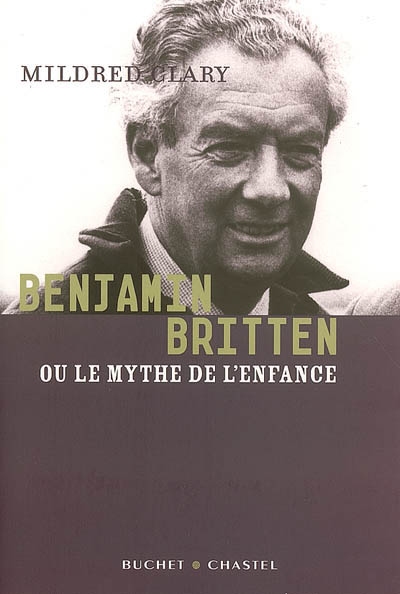 Benjamin Britten ou Le mythe de l'enfance