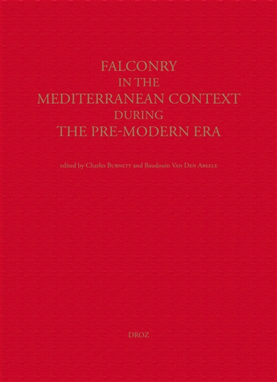 Falconry in the Mediterranean context during the pre-modern era