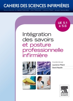 Intégration des savoirs et posture professionnelle infirmière : UE 5.1 à 5.6