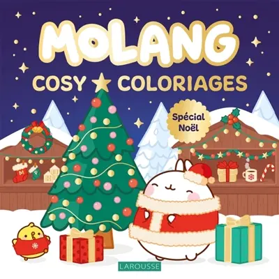 Cosy Coloriages Molang : Spécial Noël Cosy Coloriages Molang : Spécial Noël