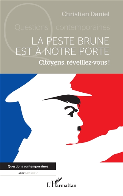 La peste brune est à notre...