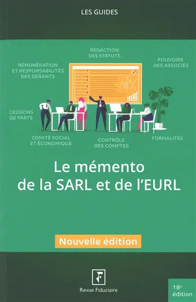 Le mémento de la SARL et de l'EURL