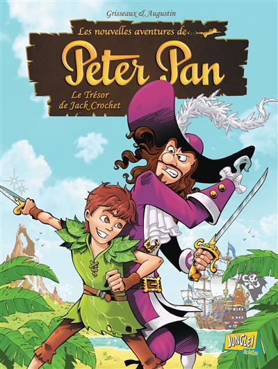 Les nouvelles aventures de Peter Pan. Le trésor de Jack Crochet