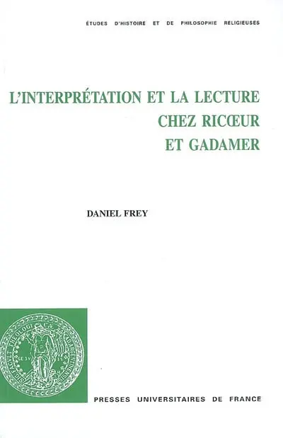 L'interprétation et la lecture chez Ricoeur et Gadamer