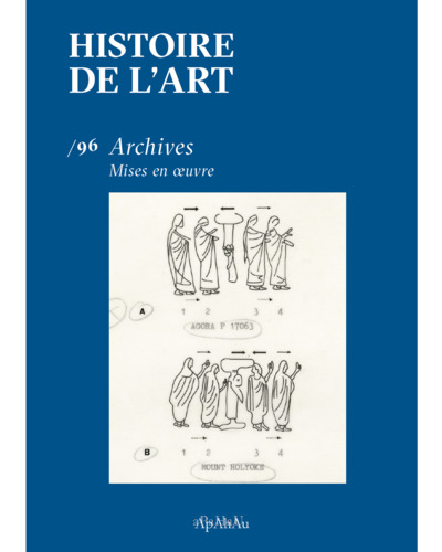Histoire de l'art, n° 96. Archives : mises en oeuvre