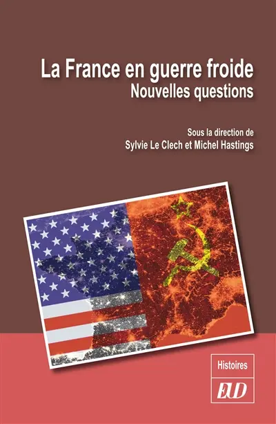 La France en guerre froide : nouvelles questions