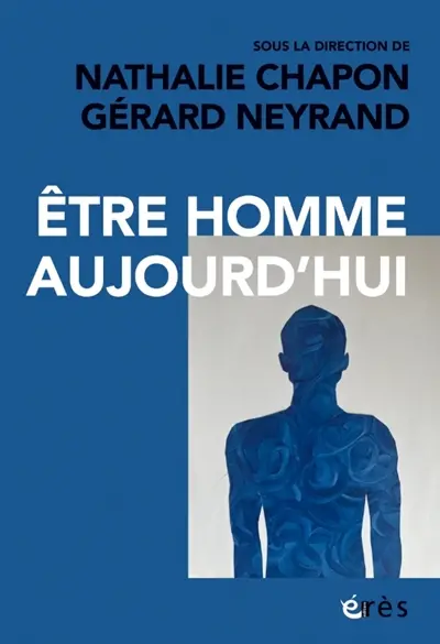 Etre homme aujourd'hui