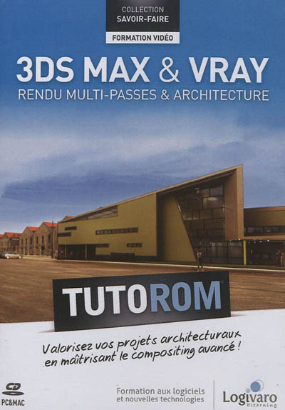 Tutorum 3ds Max & Vray : rendu multi-passes & architecture