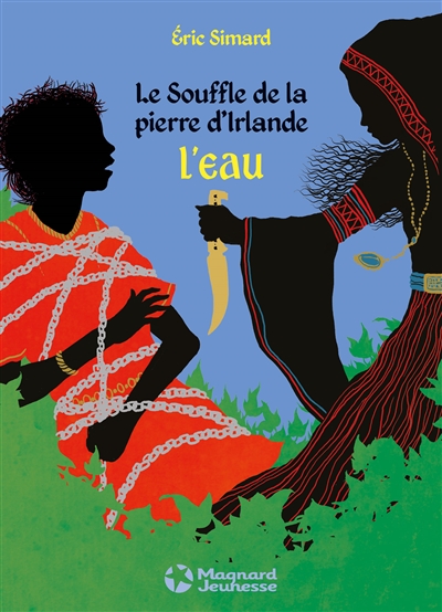 Le souffle de la pierre d'Irlande. Vol. 4. L'eau