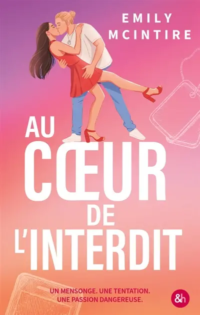 Au coeur de l'interdit : romance contemporaine