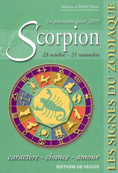 Scorpion, 23 octobre-21 novembre, les prévisions pour 2003 : caractère, chance, amour