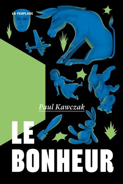 Le bonheur, Paul Kawczak 