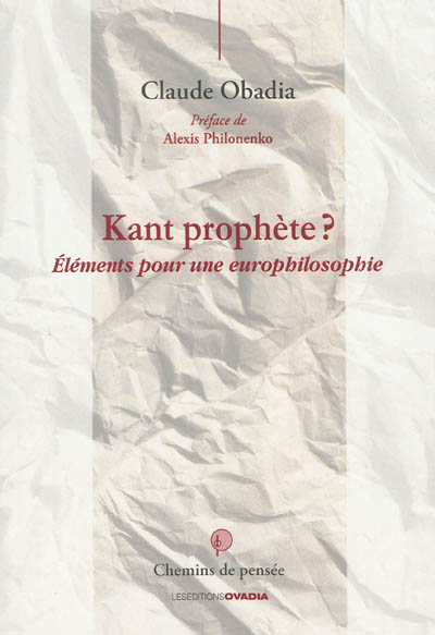 Kant prophète ? : éléments pour une europhilosophie
