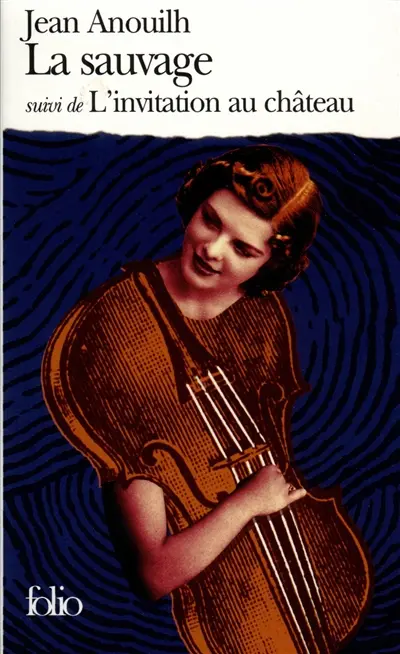La sauvage. L'invitation au château