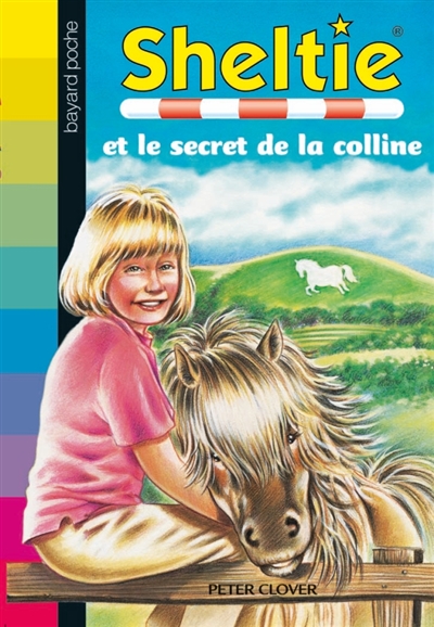 Sheltie et Le Secret de La Colline