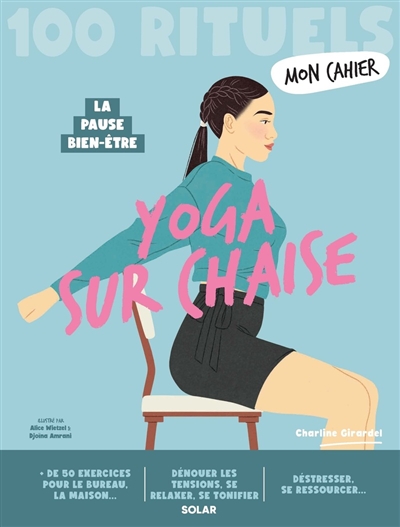 Mon cahier yoga sur chaise : 100 rituels