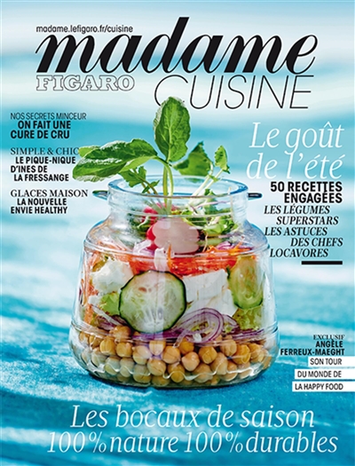 Madame Figaro cuisine, hors série, n° 4. Le goût de l'été : 50 recettes engagées, les légumes superstars, les astuces des chefs locavores