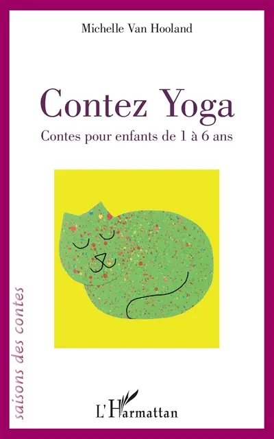 Contez yoga : contes pour enfants de 1 à 6 ans