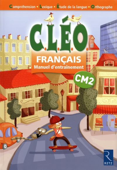 CLEO, français CM2 : manuel d'entraînement