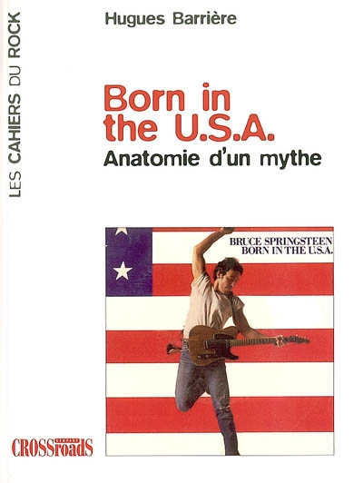Born in the USA : anatomie d'un mythe
