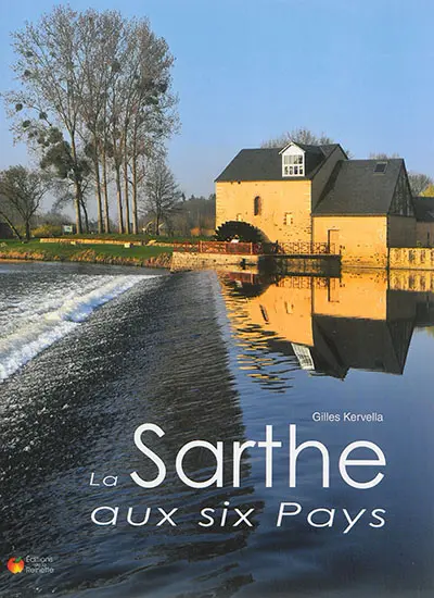 La Sarthe aux six pays