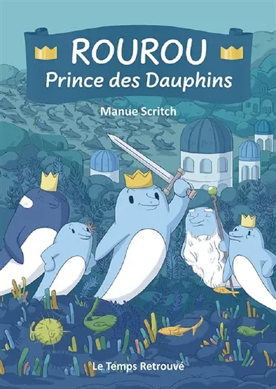 RouRou : prince des dauphins