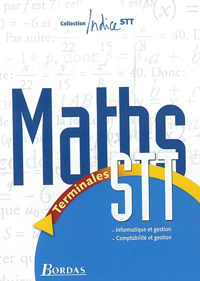 Maths, terminales STT Informatique et gestion, Comptabilité et gestion