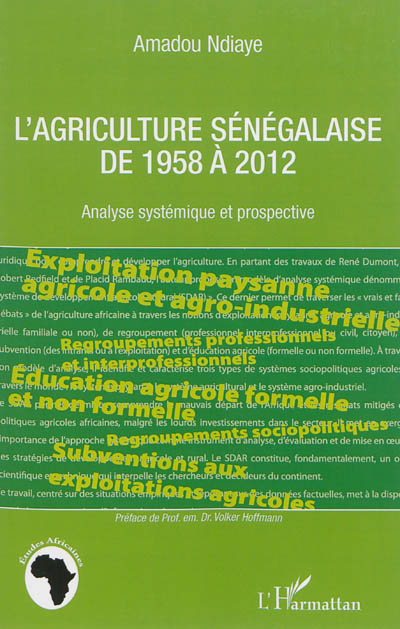 L'agriculture sénégalaise de 1958 à 2012 : analyse systémique et prospective