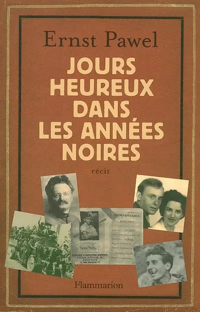 Jours heureux dans les années noires : récit