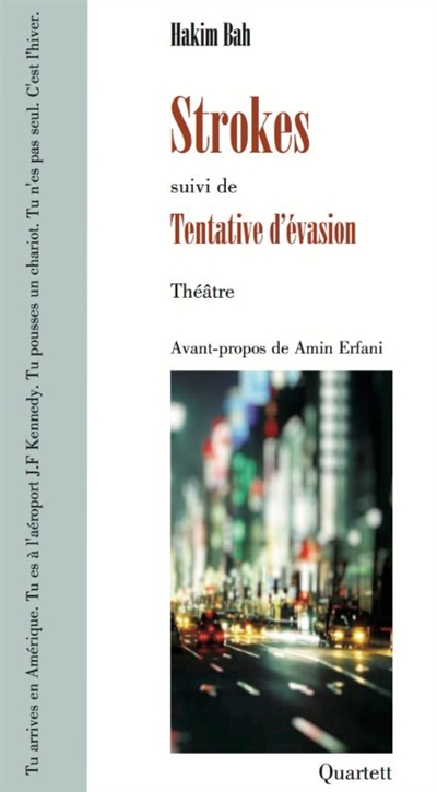Strokes. Tentative d'évasion : théâtre