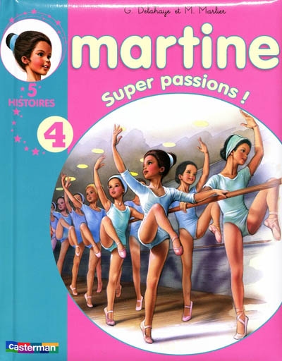 Martine. 4. Super passions !