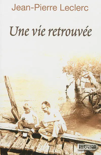 Une vie retrouvée