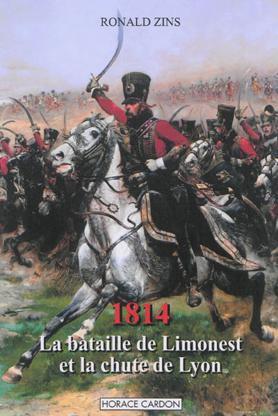 1814 : la bataille de Limonest et la chute de Lyon