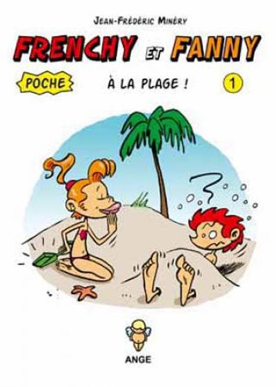 Frenchy et Fanny, poche. Vol. 1. A la plage !