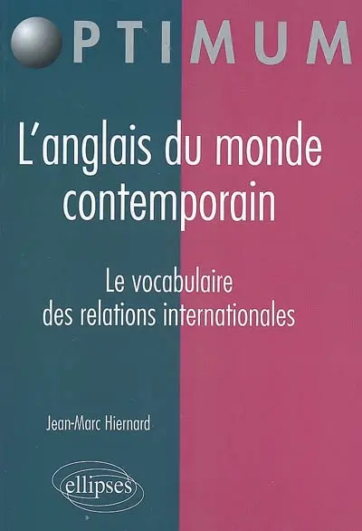 L'anglais du monde contemporain, le vocabulaire des relations internationales