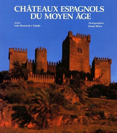 Châteaux espagnols du Moyen Age