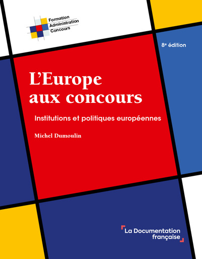 L'Europe aux concours : institutions et politiques européennes