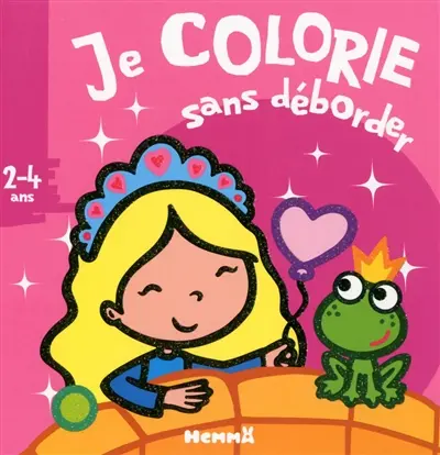 Je colorie sans déborder, 2-4 ans : princesses