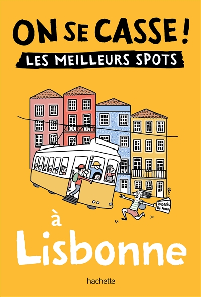 On se casse ! : les meilleurs spots à Lisbonne