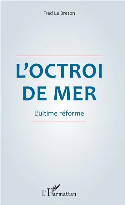 L'octroi de mer : l'ultime réforme