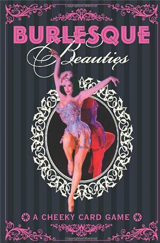 Burlesque Beauties A Trump Card Game