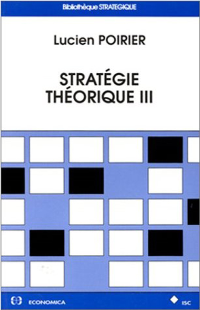 Stratégie théorique. Vol. 3