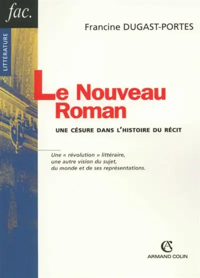 Le nouveau roman : une césure dans l'histoire du récit